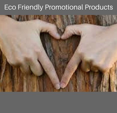 Eco Friendly Promotional Items
